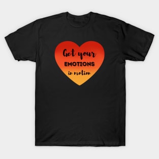 Get your emotions in motion - red and orange gradient heart T-Shirt